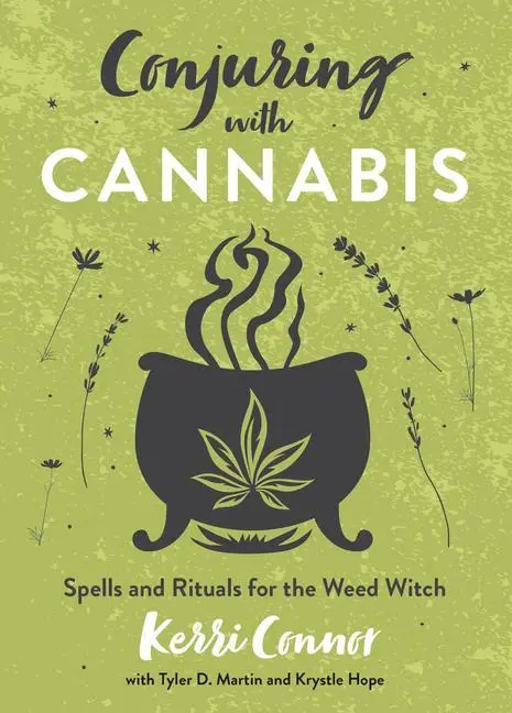 Conjuring with Cannabis Spells and Rituals for the Weed Witch Taschenbuch von Kerri Connor Rabatt